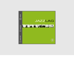 jazzlag.com: JAZZLAG
Frankfurter Quartett JAZZLAG spielt Cool Jazz, Hardbop und zeitgenössischen JAZZ