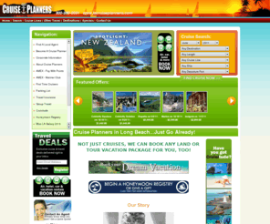 lacruiseplanners.com: Cruise Planners - Cruise Planners Home Office
Cruise Planners Home Office - Whether you are a first time cruiser or have sailed the seven seas, Cruise Planners strives to exceed your expectations! Cruise Planners specializes in helping you decide what cruise best fits your personal needs. Ready to Go? Start planning your dream vacation today!
