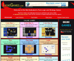 logicgames.com: Home of Logic Games
Logicgames.com - Dedicated to Logic and Strategy Games