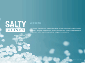 saltysounds.com: Salty Sounds
Salty Sounds - Composer Representation and Music Licensing Catalog