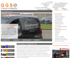 gordijnglobalsecurity.org: GGS Beveiliging | Uw partner in beveiliging, bewaking en veiligeidsoplossingen
GGS is een service-gedreven organisatie beheerd door een uitvoerend team, dat een reputatie heeft opgebouwd op basis van hard werken en integriteit. Sinds 2000 heeft onze toewijding en kwaliteit in de levering van beveiligingsdiensten ons gebracht tot een toonaangevend beveiligings- bedrijf. GGS Beveiliging heeft bij vele bedrijven, particulieren en overheidsinstellingen helpen realiseren bij strategische veiligheids- doelen door middel van het inzetten van innovatieve beveiligingsdiensten, professionele beveiligings oplossingen versterkt door een hoog service niveau en dienstverlening. 