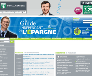 guidepargne.net: Epargne, placement assurance-vie, livret A  Z, bourse : guide de l'pargne
Epargne, Livret A  Z et placement financier : Le guide indpendant de l'pargne vous permet de retrouver les offres de placements financiers : assurance-vie, livret pargne, bourse, compte rmunr, PERP. Tous les dtails pour gagner plus d'intrts avec votre argent !