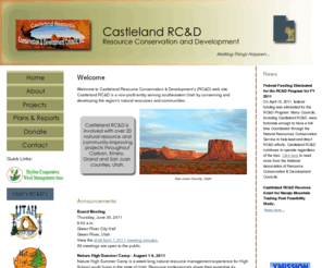 castlelandrcd.org: Castleland RC&D - Home
Castleland Resource Conservation & Development (RC&D) is a non-profit, natural resource and community-improving organization serving Carbon, Emery, Grand and San Juan counties in southeastern Utah.