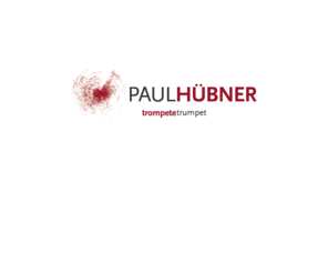 paul-huebner.com: Paul Hübner - Trompete
Paul Hübner - Trompete