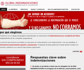 globalindemnizaciones.com: Global Indemnizaciones - Gestión de Indemnización al Accidentado.
Somos una empresa independiente formada por un equipo de profesionales del sector seguros especializados en la reclamación de indemnizaciones.