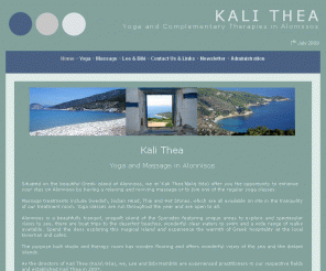 kalithea.org: Yoga, Complementary Therapies, including Massage on Alonissos, Greece - Lee and Bibi Yoga & Reflexology
Therapists, based on the Greek Island of Alonissos, offering Yoga, Hatha Yoga and Complementary Therapies including Reflexology, Massage, Thai Massage, Body Massage and Healing