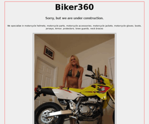 biker360.com: Motorcycle Bike Gear Parts & Accessories jackets gloves boots motorcycle helmets pants jerseys fox racing icon joe rocket shoei arai hjc scorpion suomy agv
Motorcycle Bike Gear Apparel Parts & Acccessories