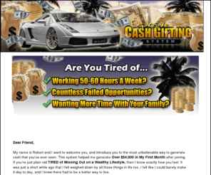 mycashmagnet.info: Getting Started Explosive Cash Gifting
The Number 1 Cash Gifting Opportunity Worldwide 