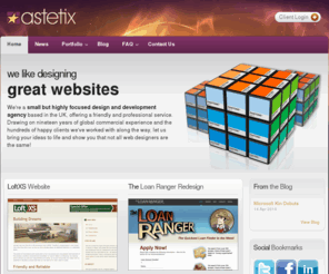 astetix.com: astetix :: graphic and web design. joomla and wordpress development
Website for Harlow-based design and print agency, specialising in the use of new media to bring originality and life to your project.