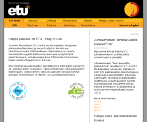 helppopakkausonetu.com: Helppo pakkaus on ETU - Hanke
ETU - Easy to Use