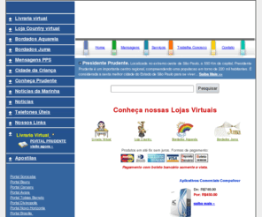 portalprudente.com.br: PRESIDENTE PRUDENTE - PORTAL PRUDENTE
Portal Presidente Prudente, Prefeitura Municipal, classificados, Lojas Virtuáis, Sites, home page, Empregos