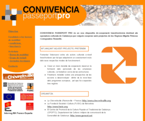 convivencia.info: . . . . C O N V I V E N C I A . . . . .
Convivencia. Espai de trobada transfronterera per a intercanvis professionals i altres activitats culturals.