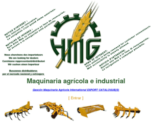 hmgascon.com: Proyección, construcción, fabricación y comercialización de maquinaria agrícola
Proyección, construcción, fabricación y comercialización de maquinaria agrícola