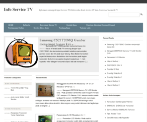 infoservicetv.com: Tips Service TV | Download Rangkaian TV | Kode Remote TV | Cara Service
Situs ini berisi semua hal tentang servis tv,tips dan trik dalam memperbaiki televisi, skematik tv,schematic tv,code remote,repair tv,service tv,dan tips service tv