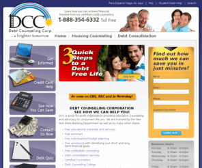 debtcounselingcorp.org: Debt Consolidation | Debt Management | Debt Counseling
Debt Counseling Corporation offers solutions to give you peace of mind.  Our debt consolidation services can help you get out of debt and stay out of debt. 