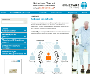 homecare.de: Homecare gut versorgt
HOMECARE - Ihr Gesundheitsnetz mit Spezialisten