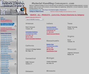 materialhandlingconveyors.com: Material Handling Conveyors .com - Material Handling Conveyors Directory of Manufacturers & Suppliers
Material Handling Conveyors manufacturers and distributors directory including  material handling equipment, conveyor systems, roller conveyors, belt conveyors, conveyor design and engineering, material flow, conveyor equipment, material handling systems, and more