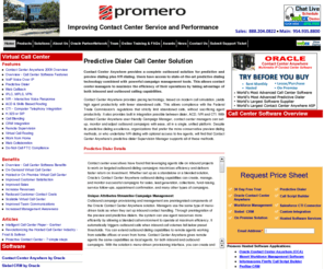 predictive-dialer-provider.com: Oracle Call Center Software : Predictive Dialer Call Center Solution - Promero, Inc.
call center software and systems for companies of any size, along with On demand, hosted, customer relationship management (CRM), and predictive dialers