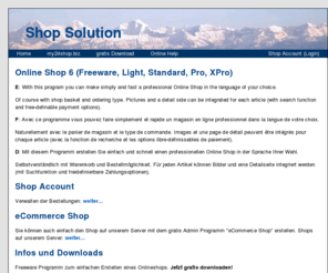 shop-solution.biz: Shop Solution
Shop Solution: Create your Online Shop with our Freeware Program. Now free download.