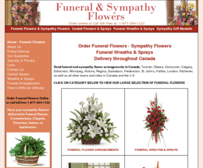 funeralflowerscanada.com: Funeral Flowers - Sympathy Flowers - Casket Sprays
Shop online or call toll free for Funeral Flowers, Sympathy Flowers, Casket Sprays, wreaths, arrangements and more. Delivery available for funeral homes, homes, businesses, crematoriums, churches and chapels.