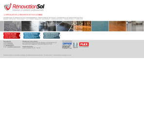 renovationsol.com: Rénovation Sol : le spécialiste de la vente de produits de sols professionnels
Rénovation sol, le spécialiste de la rénovation des sols, vous propose l'achat en ligne de produits de sols professionnels au prix direct fabricant et des interventions sur site dans toute la France grâce à notre réseau de professionnels qualifiés dans l'entretien, le nettoyage et la rénovation des sols.