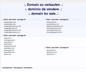 cleaningmachines.info: Domain zu verkaufen - dominio da vendere - domain for sale
Diese Domains stehen zum Verkauf an / Questi domini sono da vendere / This domains are for sale