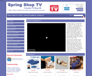 springshoptv.com: TV Shop UK Contour Living cloud pillow, Twist Pillow - (Powered by CubeCart)
TV SHOP UK.com selling As Seen On TV health and home products.