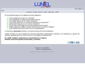 luniel.com: Luniel Systems
LUNIEL Systems es una compañia de servicios informáticos de sistemas, generalmente con Linux y software libre.