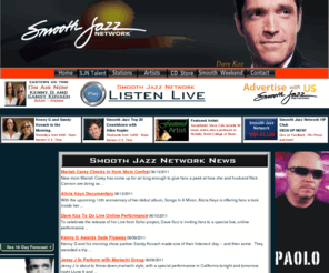 smotthjazz.com: The Smooth Jazz Network (tm)
The Smooth Jazz Network featuring Dave Koz, Kenny G, Paul Hardcastle, Miranda Wilson, Maria Lopez, Sandy Kovach, Norman Brown and Allen Kepler