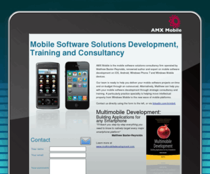 amxsoftware.com: AMX Mobile - mobile software solutions developing, training and consultancy
Mobile software solutions firm offering development, training and consultancy on iPhone, iPad, iOS, Android and Windows Phone.