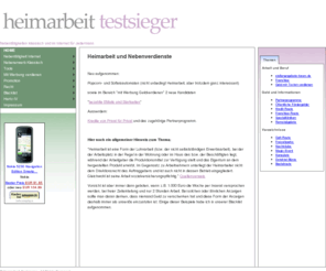 heimarbeit-testsieger.de: Heimarbeit-Testsieger - Heimarbeit und Nebenverdienste
Heimarbeit Testsieger - Heimarbeit und Nebenverdienste - Ihr persönlicher Wegweiser zum Thema Nebenverdienste und Heimarbeit