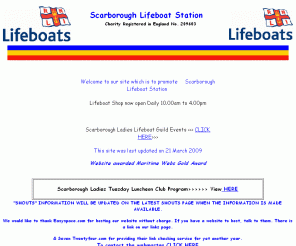 scarboroughlifeboat.org.uk: Scarborough Lifeboat Station
The History, Rescues,Photographs and news and information for Scarborough Lifeboat Station  3rd oldest station in the UK