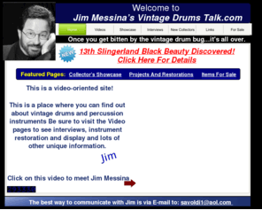 vintagedrumstalk.com: Vintage Drums Talk - Jim Messina - Southwest Florida
Vintage Drum Talk is a place where fans, players, collectors and others can gather and learn about the world of vintage drums and precussion instruments.