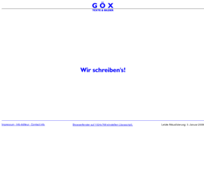 goexmedia.net: Göx Texte & Bilder: Wir schreiben's!
Dienstleistungen rund um Text und Bild