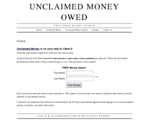 unclaimedmoneyowed.com: Unclaimed Money Owed
The Secret To Finding Free Unclaimed Money. Its Fast & Easy. Try It Now.