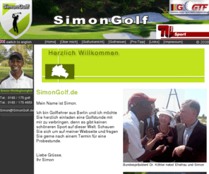 simongolf.de: Golflehrer Berlin - Golfpro Simon Lehrer Golf - GGTF German Golfteachers Golfclub Protips Protip PGA Podcast Patrick Prior African Tour Eritrea Federation Golfreisen
golf golfpro golflehrer berlin pga pro golfreise golfreisen PGA African Tour Eritrea Patrick Prior lehrer golfen golf spielen protip protips