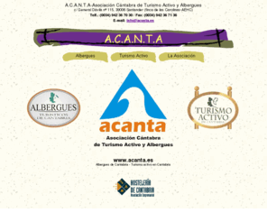 acanta.es: Asociación de Tursimo Activo y Albergues en Cantabria
Asociación de Tursimo Activo y Albergues de Cantabria; empresas dedicadas a alojamiento y actividades en el medio natural