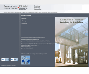 brandschutz-plan.net: BrandschutzPlan Kühnlein und Partner Fachplaner für Brandschutz Beratung Planung Gutachten
Brandschutznachweis im Baugenehmigungsverfahren SV Bau verantwortlicher Sachverständiger
für Brandschutz Öffentlich bestellte und vereidigte Sachverständige der IHK