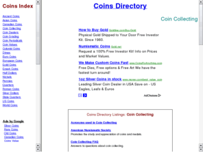 coinsdirectory.com: Coins Directory
Directory of websites featuring information on coins and coin collecting.