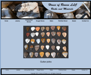 houseofronan.com: House of Ronan
House of Ronan Rocks and Minerals Jewelry Unmounted Stones Rough Rocks Slabs Petrified Wood Beads