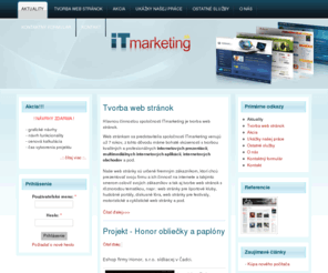 itmarketing.sk: IT Marketing | Tvorba profesionálnych web stránok - Čadca
Tvorba webových stránok, aplikácií, grafických návrhov, redesign web stránok, redakčné a informačné cms systémy, webhosting, internetová reklama, tvorba spätných odkazov, zaraďovanie do katalógov, web audit, profesionálne web aplikácie,  predaj výpočtovej techniky, softvéru a hardvéru, inštalácie systémov a poradenstvo.