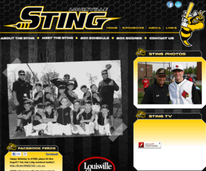 louisvillesting.com: Louisville STING 8U Travel Baseball Team
We are the LOUISVILLE STING from Louisville, Kentucky. Our team is an 8U baseball team made up of 13 kids from the Louisville area. Each of our players continue to participate in the Fern Creek Babe Ruth League of Louisville.