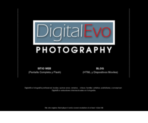 digitalevo.com: DigitalEvo - Fotografos de Bodas, Quince AÃ±os, Publicitaria ArtÃ­stica -
DigitalEvo Fotografia, Bodas, Quince Anos, Retratos, Chicos, Artistica, Conceptual y Publicitaria. 