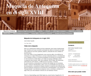 maquetadeantequera.es: maqueta de antequera - maqueta de antequera en el siglo XVIII
Bienbenido a la página web de la maqueta de Antequera en el siglo XVIII