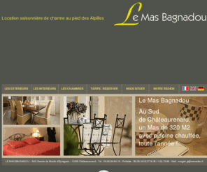 masbagnadou.com: mas bagnadou, location saisonniere,eyragues,provence, saint remy de provence
mas bagnadou, location saisonniere  eyragues au coeur de la provence, prs de saint remy de provence et des alpilles