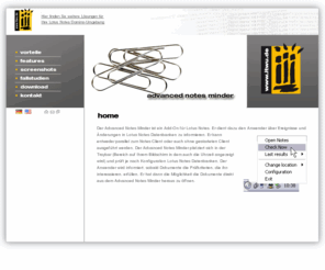 notes-minder.de: IT works unlimited: Advanced Notes Minder
Der ITWU Advanced Notes Minder: Ihr Datenbank Monitor für Lotus Notes. Lasses Sie sich jederzeit über aktuelle Veränderungen in Ihren Notes Datenbanken informieren