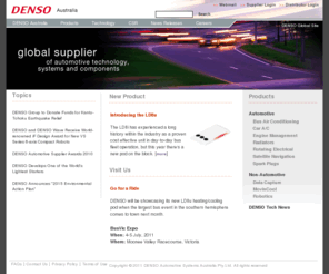 denso.com.au: DENSO Automotive Systems Australia | denso
DENSO International Australia is responsible for the sales, marketing, corporate and administrative functions for automotive and specialist industrial products, which include barcode and 2D-code scanners, robotics, bus air-conditioners and industrial spot coolers.