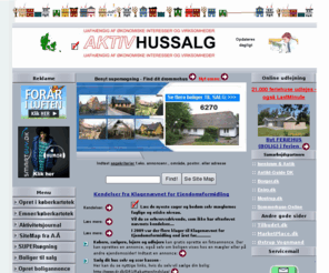aktivhussalg.dk: Aktivhussalg boligannoncer bytte huse salg lejebolig ejendomsformidling sommerhusudlejning ejendomsmæglerfri
Gratis boligannoncer. Kendelser mod statsautoriserede ejendomsmæglere. Boligauktion. Ejendomsvurdering og huse til salg og bytte villasalg. Søg eventyrhus og lejebolig med gratis boligannoncer.Looking for a job. Boligguide og sommerhusudlejning. How to Write a Cover Letter and Resume.