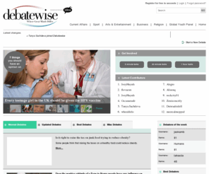 debatewise.com: Debatewise - where great minds differ
Debatewise - The first place to think of when you want to make your mind up about anything