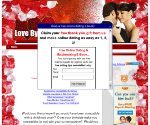 lovebybirthdate.com: love by birthdate | birthdate compatibility
Find your love by birthdate and check birthdate compatibility with our free resources and reviews. We are constantly updating so check back again soon...